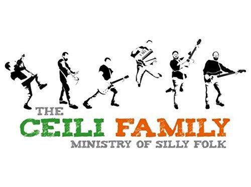 The Ceili Family: Ministry of Silly Folk