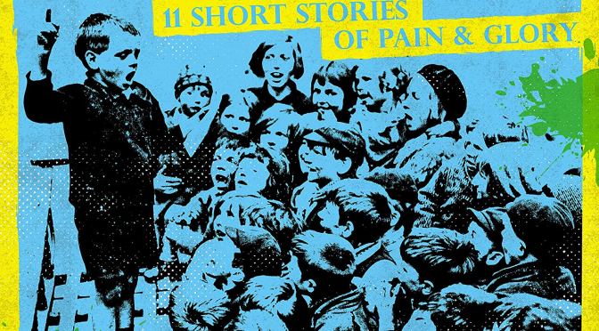 Dropkick Murphys: 11 Short Stories of Pain & Glory