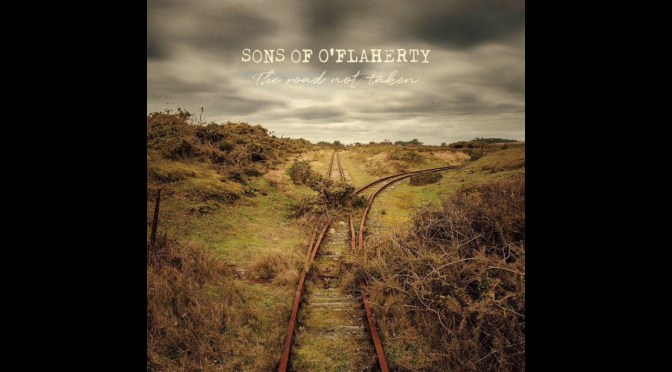 Sons of O’Flaherty: The Road Not Taken