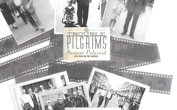 Trouble Pilgrims – Instant Polaroid (The Man On The Bridge)