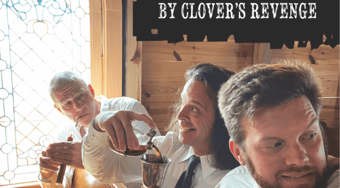 Clovers Revenge: Truants and Absolution