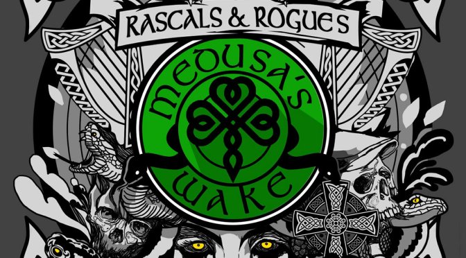 Medusa’s Wake: Rascals & Rogues