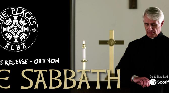The Placks: The Sabbath