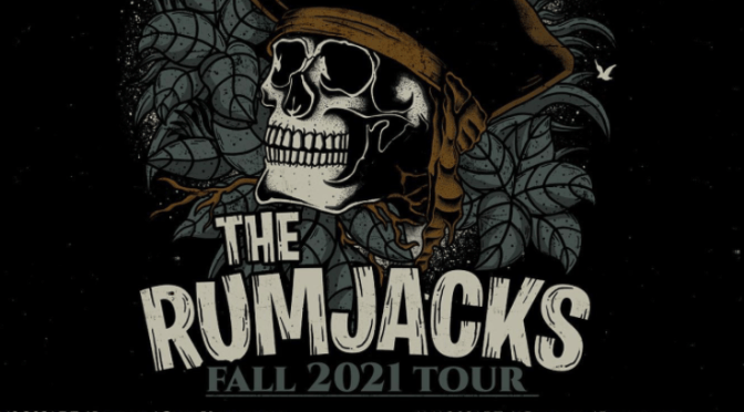 The Rumjacks: Fall 2021 European