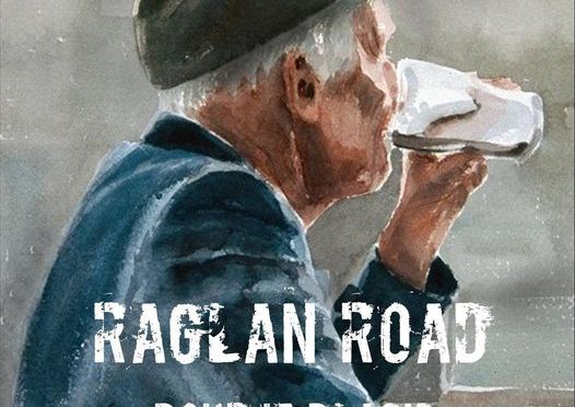 Raglan Road: Pour It Black
