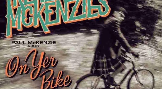 The Real McKenzies – On Yer Bike (new album)