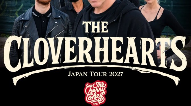 Flyer for The Cloverhearts Japan Tour 2027 with The Cherry Coke$: Jan 11 Shibuya THE GAME, Jan 13 Nagoya HOLIDAY NEXT, Jan 14 Osaka PANGEA