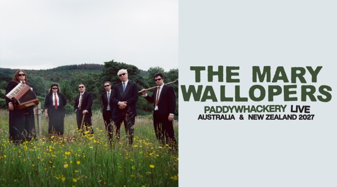The Mary Wallopers Paddywhackery Live 2027 Australia and New Zealand tour artwork